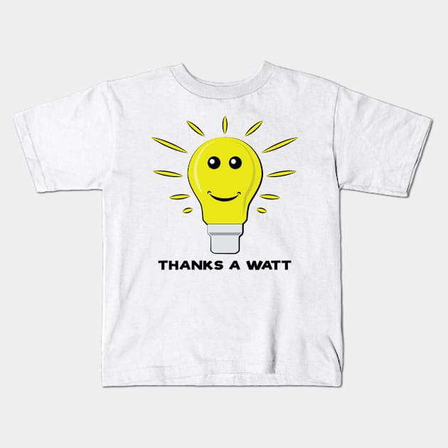 Thanks a Watt - Funny Bulb Pun Kids T-Shirt by DesignWood Atelier